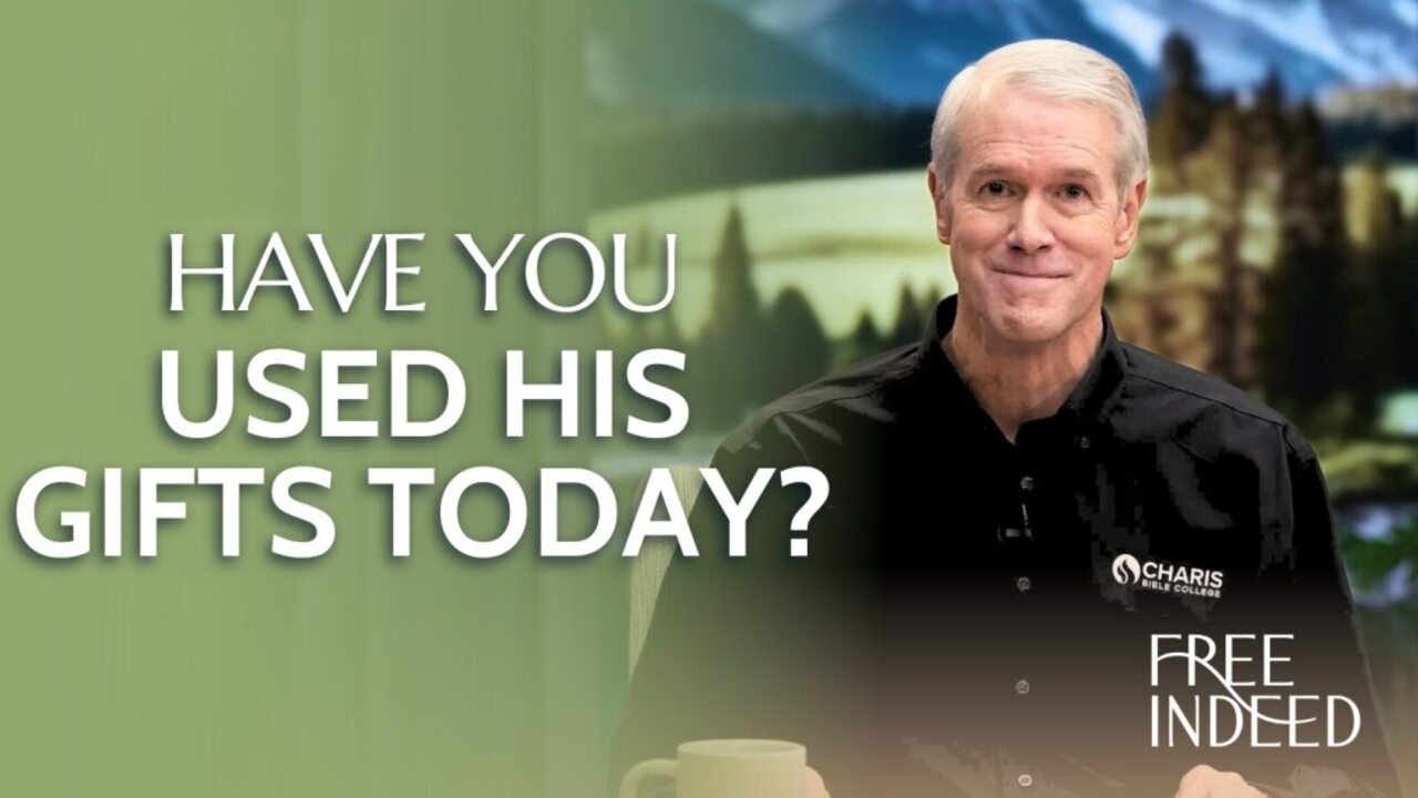 Have You Used His Gifts Today? | Week 24 Ep 2