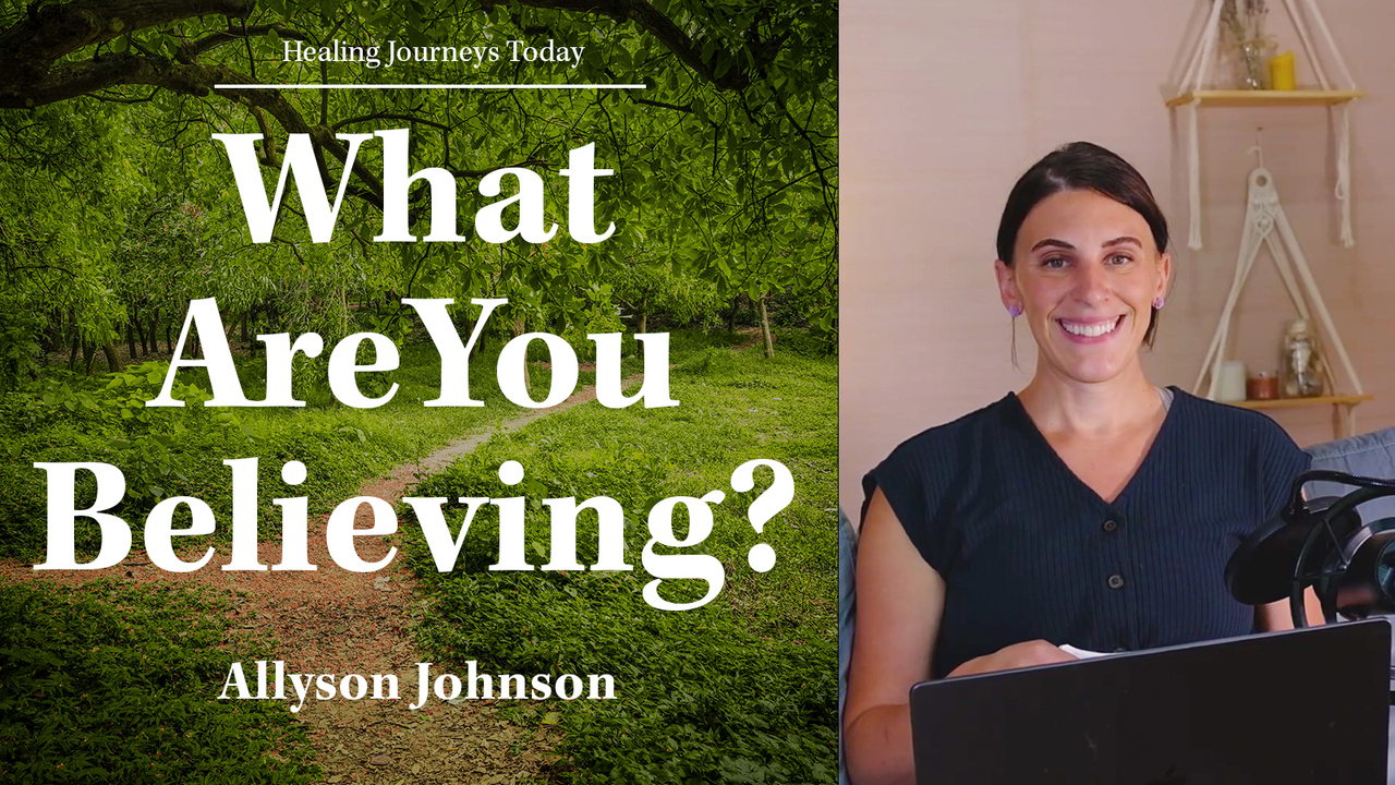 What Are You Believing? (Do You Believe You're Healed?)