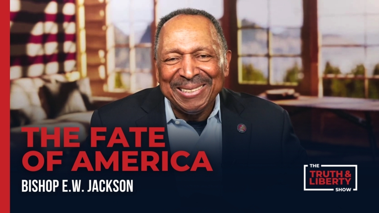 The Fate of America with Bishop E.W. Jackson