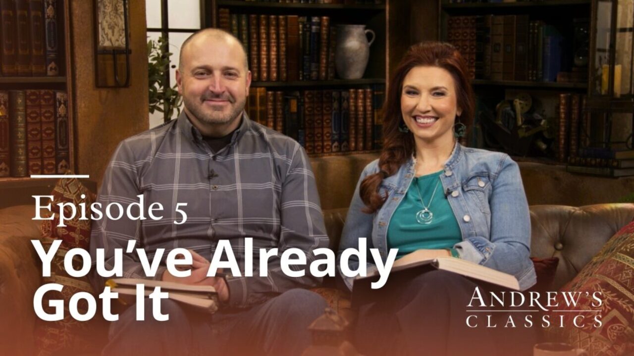 You've Already Got It | Episode 5