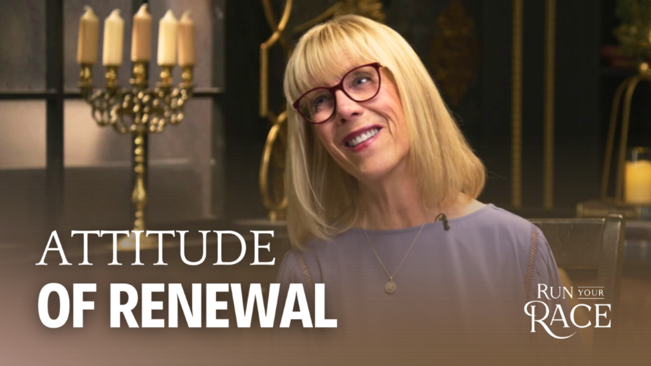 Attitude of Renewal | Ep 6