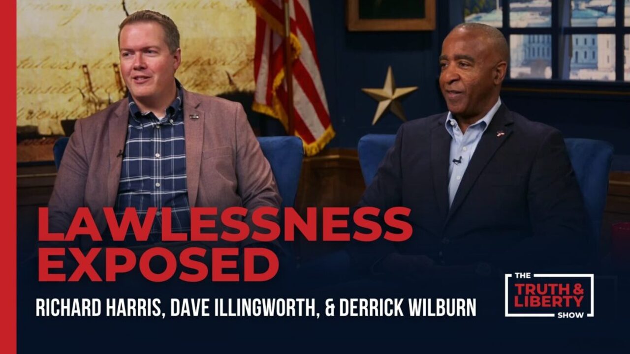 Lawlessness Exposed with Dave Illingworth and Derrick Wilburn