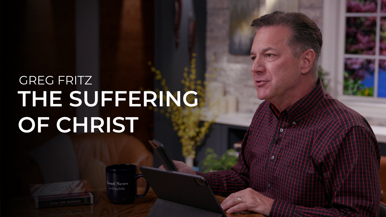Episode 928: The Suffering of Christ