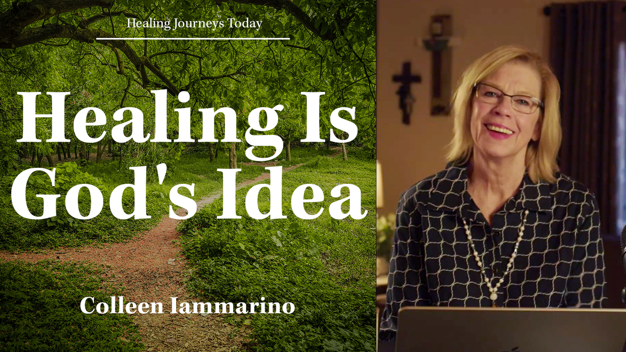 Healing Is God's Idea