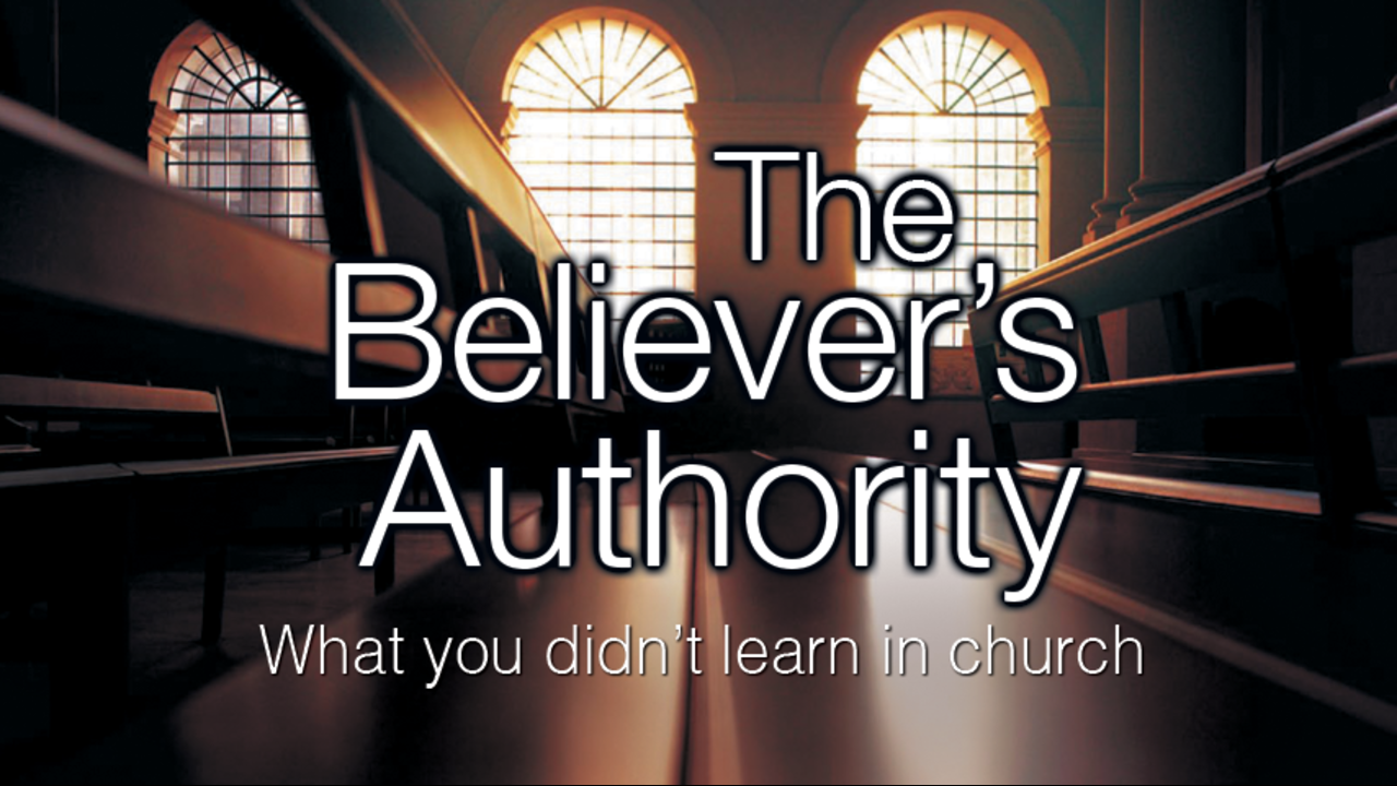 The Believer's Authority: Episode 4