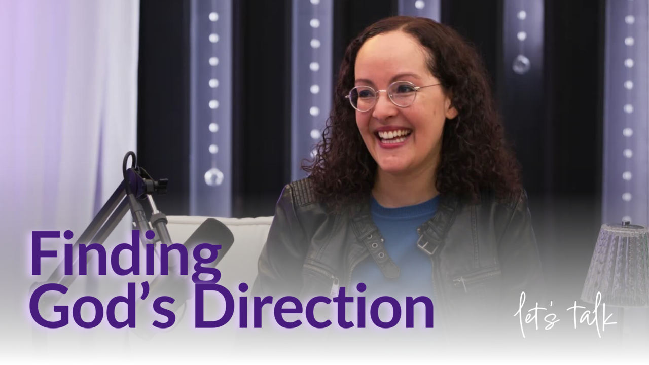 Finding God's Direction | Ep 2