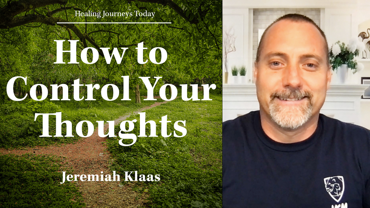How to Control Your Thoughts While Going Through Your Healing Journey
