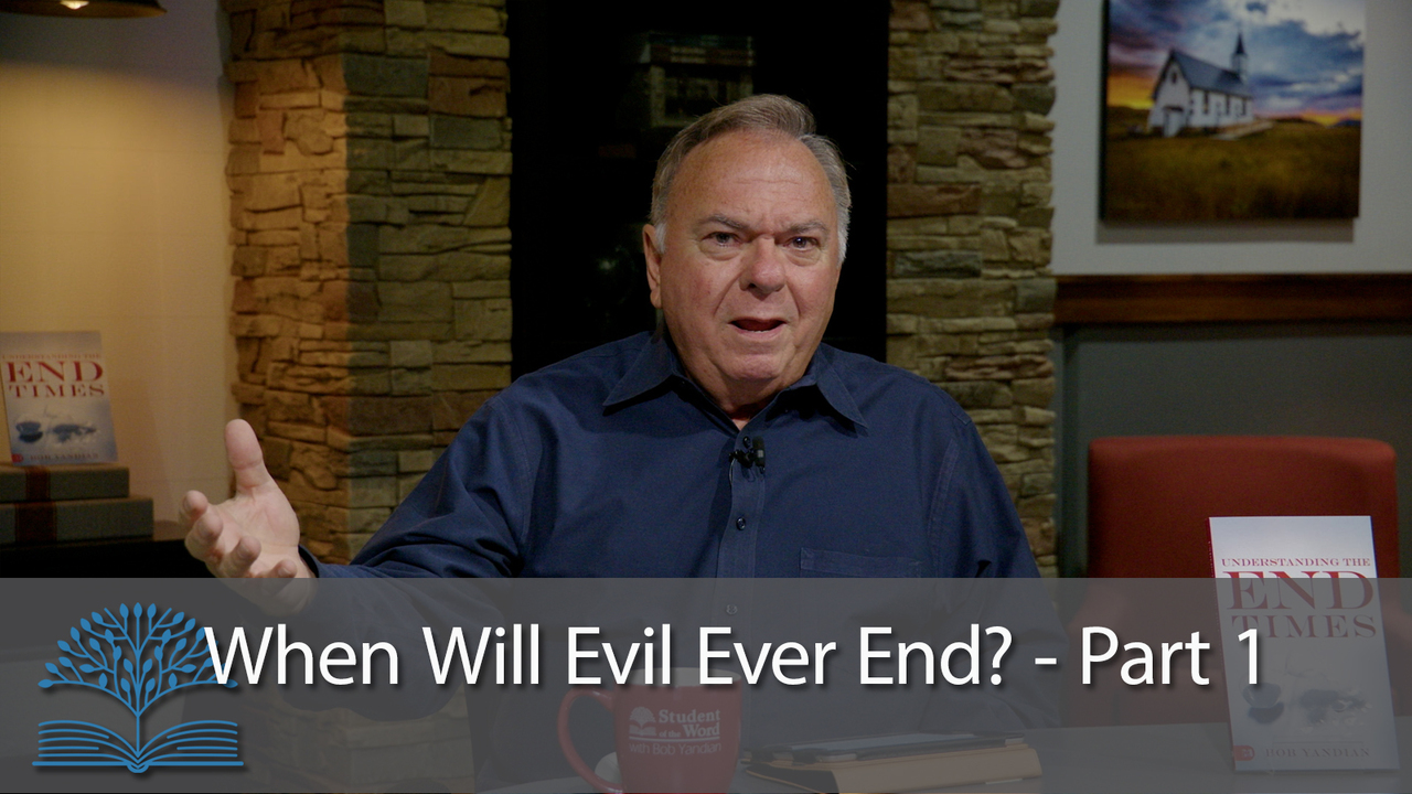 When Will Evil Ever End? - Part 1
