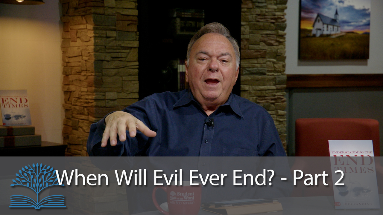 When Will Evil Ever End? - Part 2