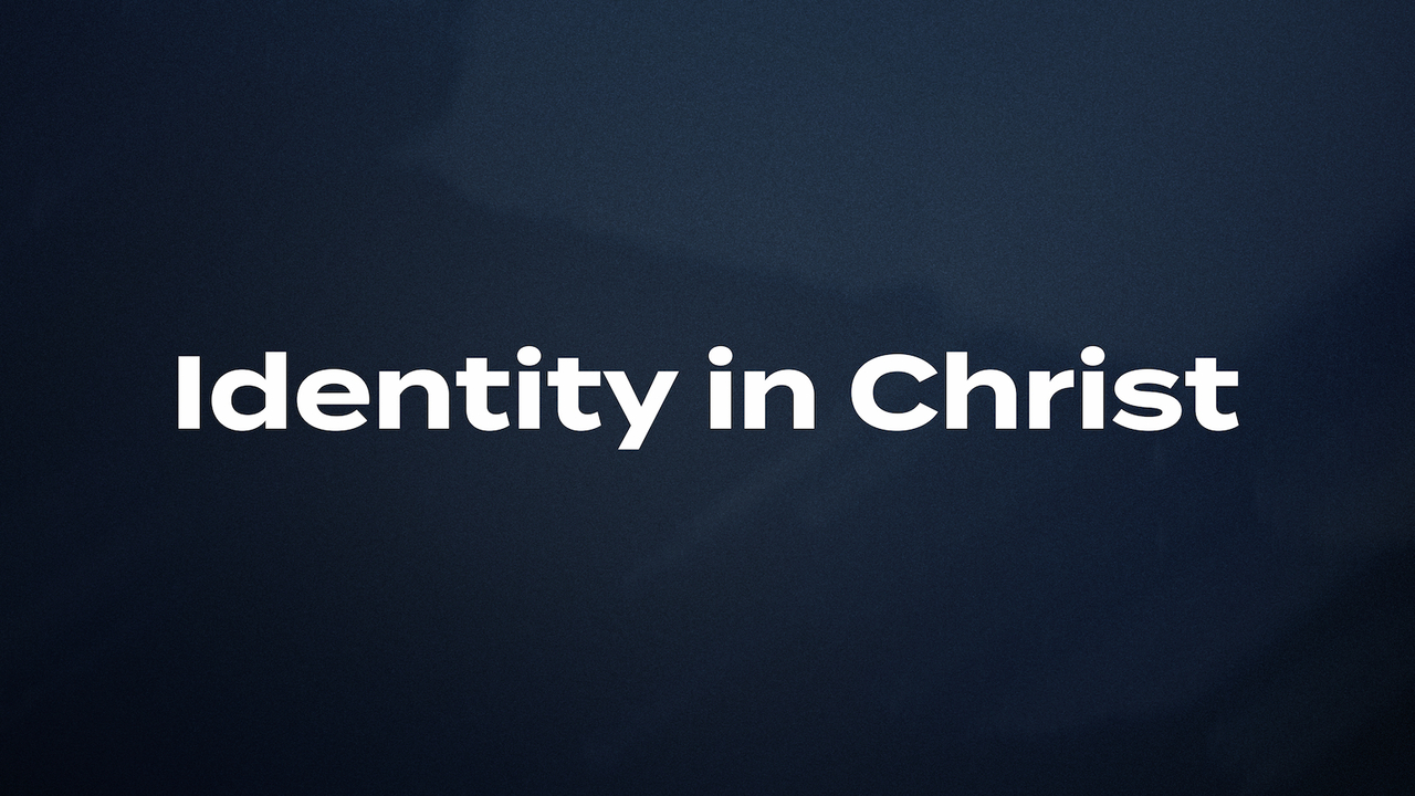 Identity in Christ