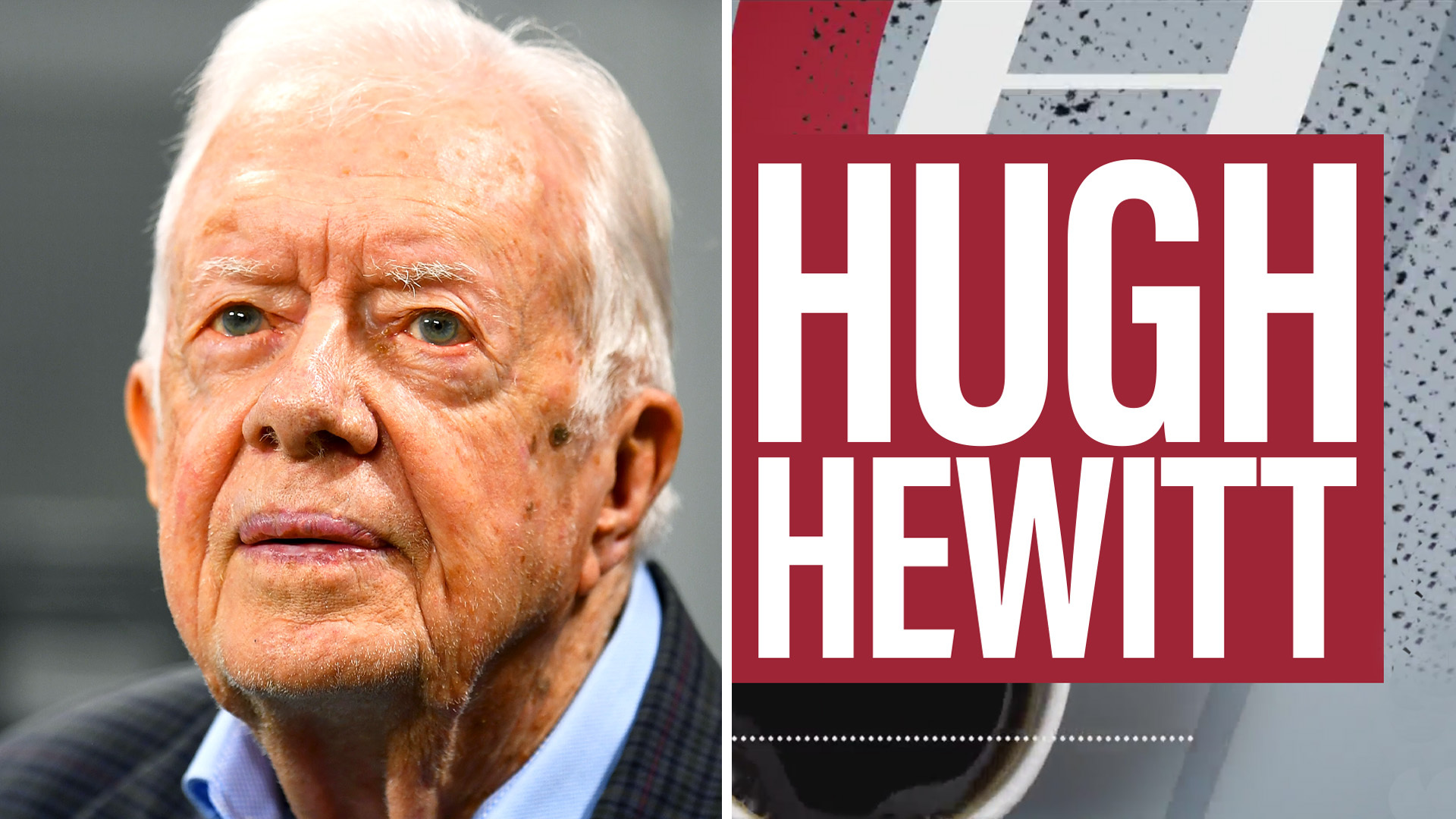 Hugh Hewitt: Why is CNN praising Jimmy Carter despite horrible foreign policy?