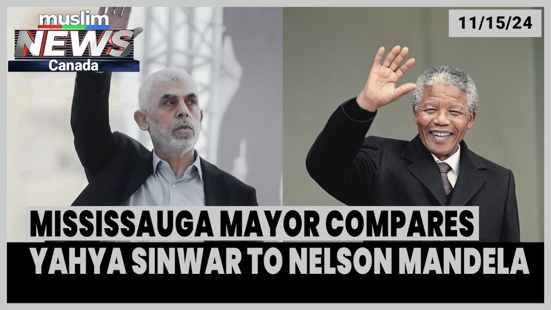 Mayor of Mississauga Draws Parallels between Hamas Leader Sinwar & Nelson Mandela | Nov 15, 2024