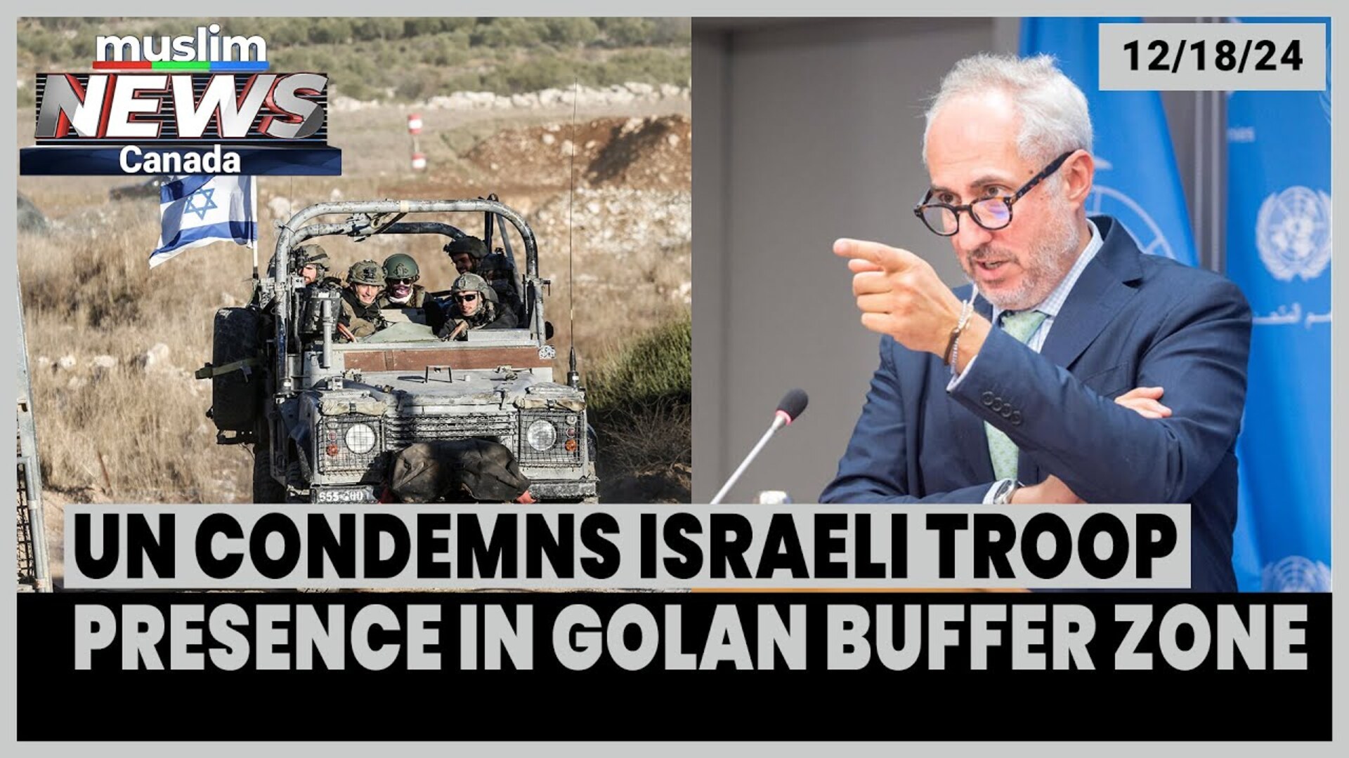 UN Condemns Israeli Troop Presence In Golan Buffer Zone | MNC | Dec 18, 2024