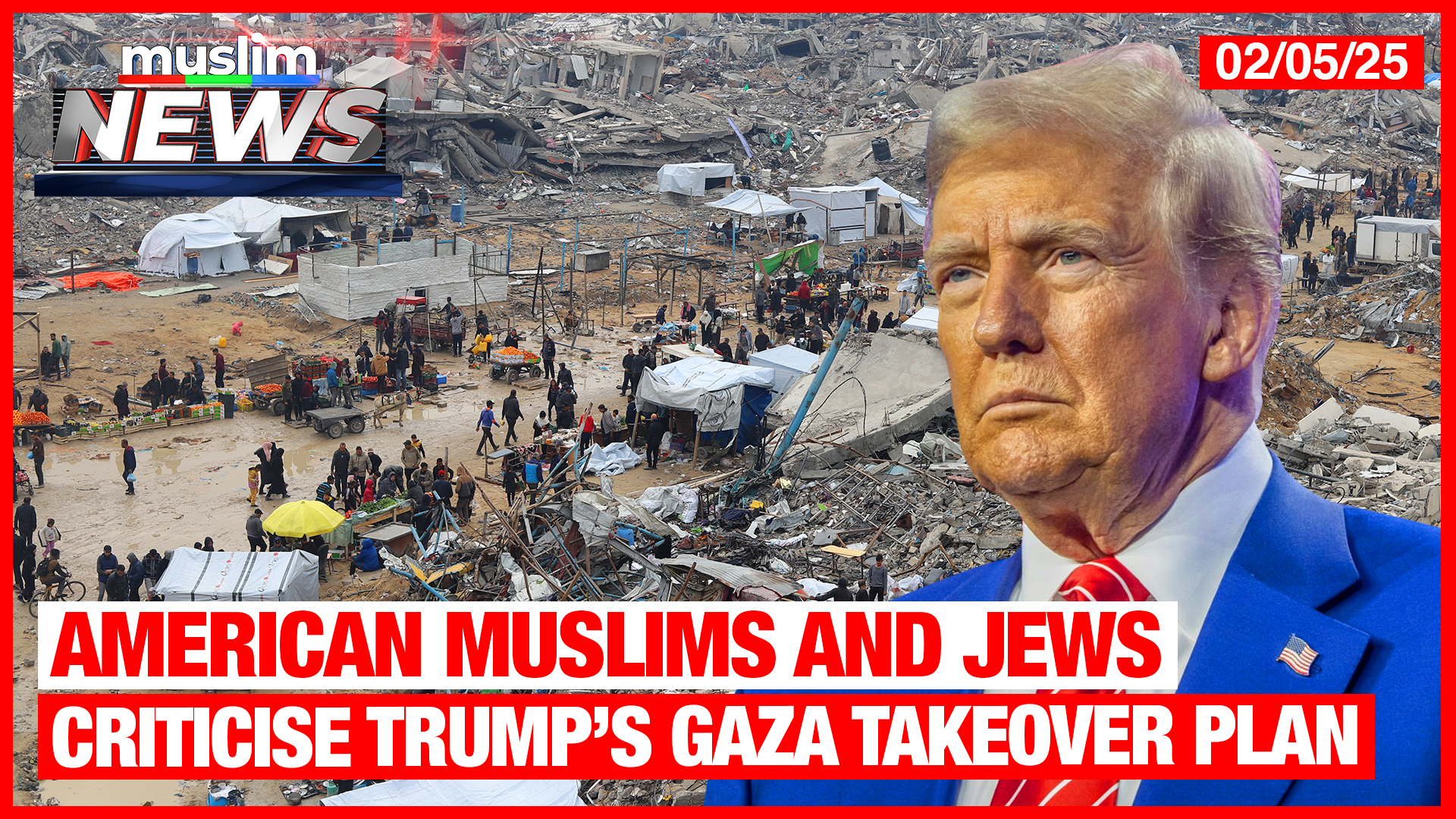 American Muslims And Jews Criticize Trump’s Gaza Takeover Plan  | Muslim News | Feb 5, 2025