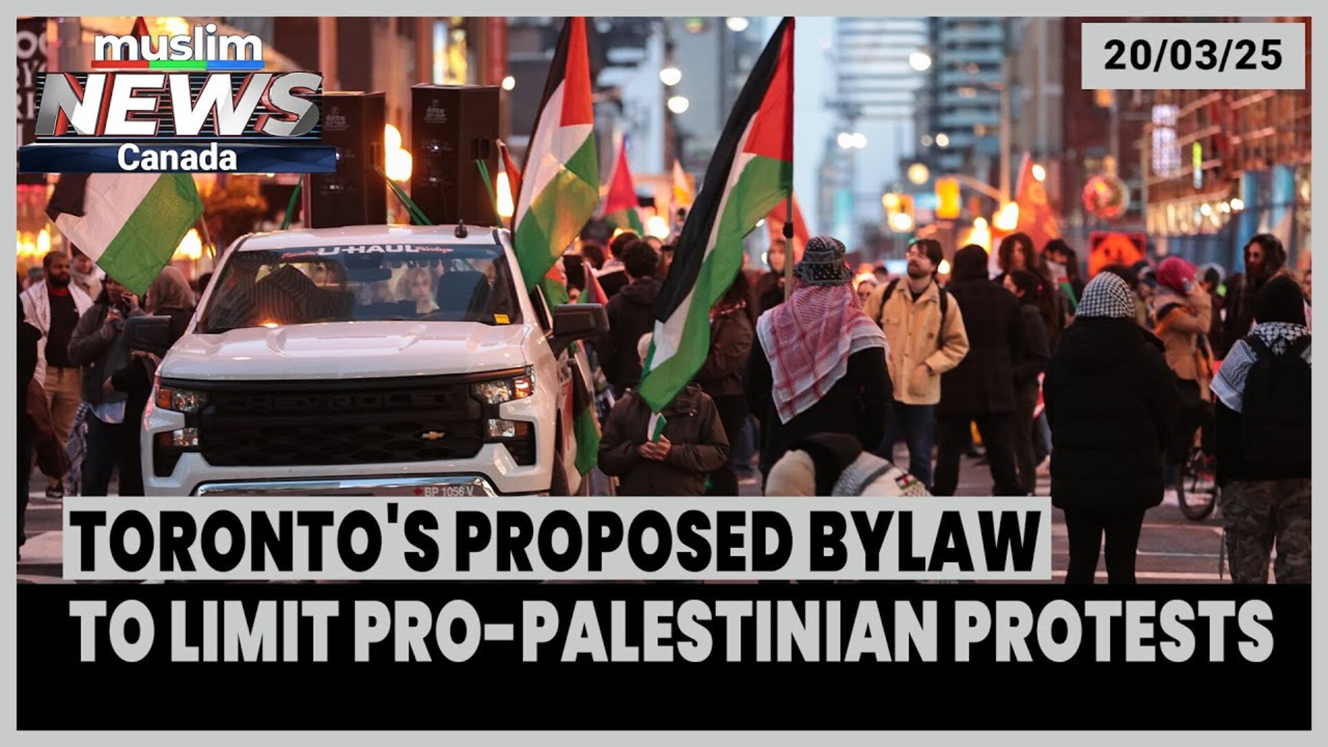 Toronto's Contentious Bylaw Could Significantly Limit Pro-Palestinian Protests | March 20, 2025